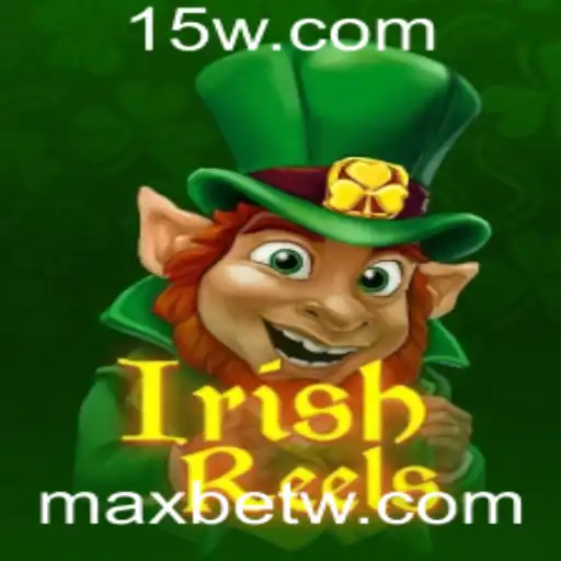 Descubra o Mundo Encantado de IrishReels e Domine o Maxbet
